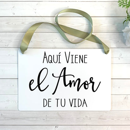 Aqui Viene El Amor De Tu Vida Spanish Wedding Ring Bearer or Flower Girl Ceremony Sign