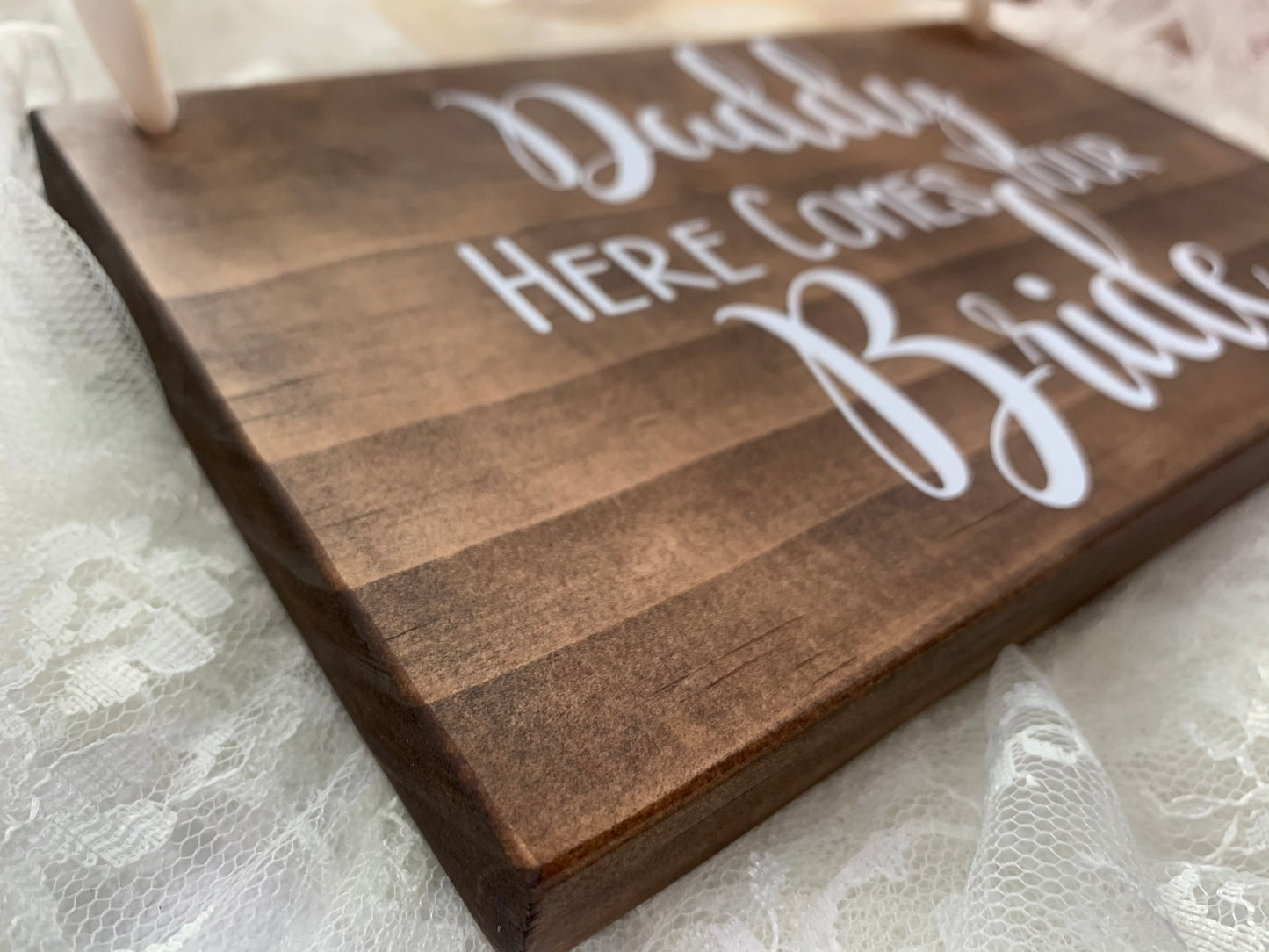 Daddy Here Comes Your Bride Wood Ring Bearer Wedding Ceremony Sign